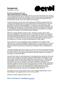 Persbericht Terschelling, 1 juli 2011 Provincie Friesland juicht te hard Vaste subsidie lager dan ‘incidenteel’ “Oerol krijgt vaste subsidie” kopt de NRC alsof het een nieuwe financieringsstroom betreft en “Pro