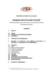 Potchefstroom Electronic Law Journal  STANDARD FOR STYLE AND CITATION1 (Prescribed Reference Style of the Faculty of Law, North-West University (Potchefstroom Campus))