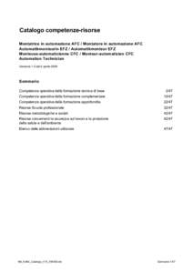 Catalogo competenze-risorse Montatrice in automazione AFC / Montatore in automazione AFC Automatikmonteurin EFZ / Automatikmonteur EFZ Monteuse-automaticienne CFC / Monteur-automaticien CFC Automation Technician Versione