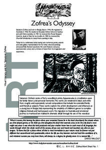 Zofrea’s Odyssey  Zofrea’s Odyssey Today he is a celebrated artist, having won numerous prizes, awards and wide gallery representation for his richly coloured paintings and powerfully themed woodcuts. His work featur