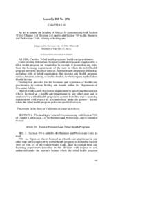 Assembly Bill No[removed]CHAPTER 119 An act to amend the heading of Article 10 (commencing with Section 710) of Chapter 1 of Division 2 of, and to add Section 719 to, the Business and Professions Code, relating to healing 