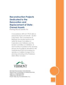 Reconstruction Projects Dedicated to the Renovation and Replacement of StateOwned Assets Planning Process Update #16 In accordance with Act 178 (H[removed]as