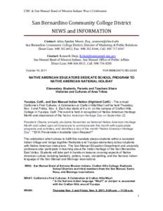 CHC & San Manuel Band of Mission Indians Waa’t Celebration  San Bernardino Community College District NEWS and INFORMATION Contact: Alisa Sparkia Moore, Esq., [removed] San Bernardino Community College District