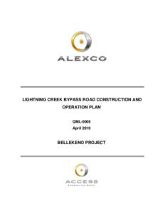 LIGHTNING CREEK BYPASS ROAD CONSTRUCTION AND OPERATION PLAN QML-0009 April 2010