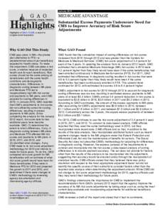GAO[removed]Highlights, Medicare Advantage: Substantial Excess Payments Underscore Need for CMS to Improve Accuracy of Risk Score Adjustments
