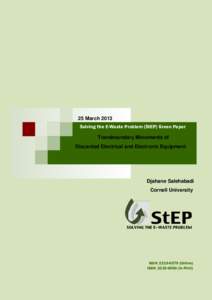 25 March 2013 Solving the E-Waste Problem (StEP) Green Paper Transboundary Movements of Discarded Electrical and Electronic Equipment  Djahane Salehabadi
