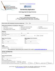 Apply Online at www.koniageducation.org  Scholarship Application Submit One Application Per Scholarship  DEADLINES