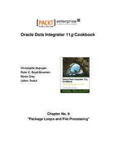 Oracle Data Integrator 11g Cookbook  Christophe Dupupet Peter C. Boyd-Bowman Denis Gray Julien Testut