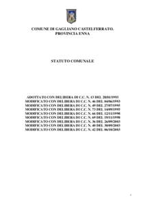 COMUNE DI GAGLIANO CASTELFERRATO. PROVINCIA ENNA STATUTO COMUNALE  ADOTTATO CON DELIBERA DI C.C. N. 13 DEL[removed]