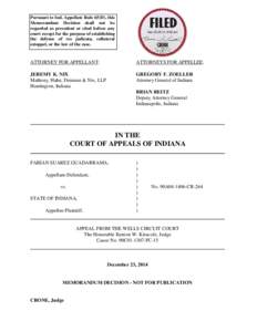 Pursuant to Ind. Appellate Rule 65(D), this Memorandum Decision shall not be regarded as precedent or cited before any court except for the purpose of establishing the defense of res judicata, collateral estoppel, or the