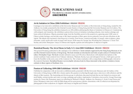 PUBLICATIONS SALE THE ORIENTAL CERAMIC SOCIETY OF HONG KONG 香港東方陶瓷學會  Art & Imitation in China[removed]Exhibition) HK$500 HK$350