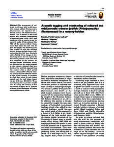 231  Abstract— The movements of cul- tured (n=18) and wild (n=28) juvenile crimson jobfish (Pristipomoides filamentosus) are reported for a