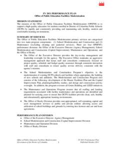 FY 2011 PERFORMANCE PLAN Office of Public Education Facilities Modernization MISSION STATEMENT The mission of the Office of Public Education Facilities Modernization (OPEFM) is to support a high-quality education for stu