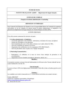 FICHE DE POSTE - INSTITUT FRANÇAIS DU GABON - Département de langue française INTITULÉ DE L’EMPLOI Chargé(e) de mission administrative et marketing