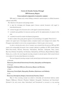 Centro de Estudos Sociais, Portugal WP4 Summary Report Cross-national comparative/contrastive analysis WP4 aimed to compare and contrast findings contained in national reports on official documents collected within WP3. 