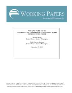 WORKING PAPER NO[removed]INTEREST RATES AND PRICES IN AN INVENTORY MODEL OF MONEY WITH CREDIT Michael Dotsey Federal Reserve Bank of Philadelphia Pablo Guerron-Quintana