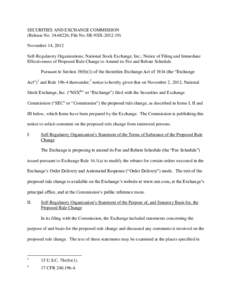 SECURITIES AND EXCHANGE COMMISSION (Release No[removed]; File No. SR-NSX[removed]November 14, 2012 Self-Regulatory Organizations; National Stock Exchange, Inc.; Notice of Filing and Immediate Effectiveness of Proposed 