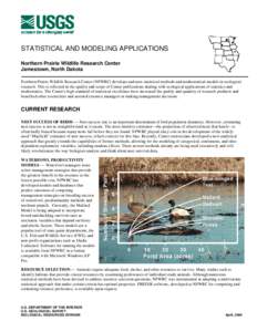 STATISTICAL AND MODELING APPLICATIONS Northern Prairie Wildlife Research Center Jamestown, North Dakota Northern Prairie Wildlife Research Center (NPWRC) develops and uses statistical methods and mathematical models in e