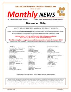 AUSTRALIAN HONEYBEE INDUSTRY COUNCIL INC ABN[removed]Monthly NEWS To: The Australian Honey Industry