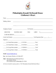 Philadelphia Ronald McDonald House Giulianna’s Heart Name: Mailing Address:  ____________________________________________________________
