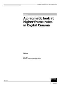 A pragmatic look at higher frame rates in Digital Cinema  Barco A pragmatic look at higher frame rates