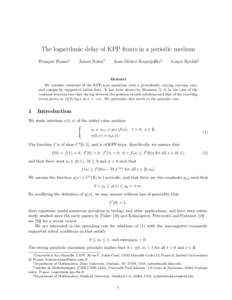 The logarithmic delay of KPP fronts in a periodic medium Fran¸cois Hamel∗ James Nolen†  Jean-Michel Roquejoffre‡