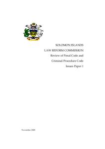 SOLOMON ISLANDS LAW REFORM COMMISSION Review of Penal Code and Criminal Procedure Code Issues Paper 1