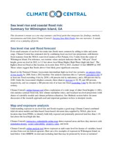 Sea level rise and coastal flood risk: Summary for Wilmington Island, GA This document is meant as a one­stop summary and brief guide that integrates key findings, methods,  interpretation and links f