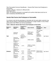 Title: Pancreatitis Overview GeneReview – Genetic Risk Factors that Predispose to Pancreatitis Authors: LaRusch J, Solomon S, Whitcomb DC