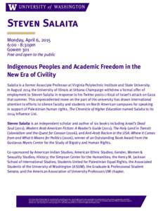 Steven Salaita Monday, April 6, 2015 6:00 - 8:30pm Gowen 301  Free and open to the public