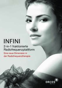 INFINI  2-in-1 fraktionierte Radiofrequenzplattform Eine neue Dimension in der Radiofrequenztherapie