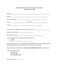 2014 HICKORY COUNTY CATTLEMEN’S BUS TOUR RESERVATION FORM Name(s)___________________________________________________________________ Address _______________________________________________________________ City, State, 