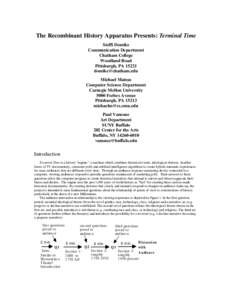 The Recombinant History Apparatus Presents: Terminal Time Steffi Domike Communication Department Chatham College Woodland Road Pittsburgh, PA 15221