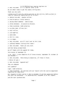 >> NEIL KELLEHER:  11.29.2007elections.caption.Captions.txt It is a quarter after 12:00.  We are about ready to get the camera rolling here.