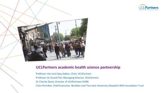 Academic health science centre / UCL Partners / Clinical trial / University College London / Health / Science