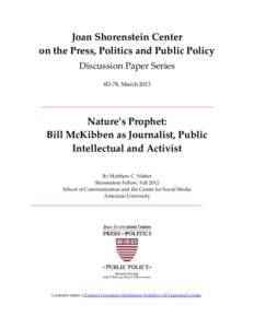Joan Shorenstein Center on the Press, Politics and Public Policy Discussion Paper Series #D-78, March[removed]Nature’s Prophet: