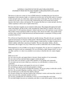 NATIONAL COALITION OF SOUTH ASIAN ORGANIZATIONS STATEMENT FROM SOUTH ASIAN WOMEN’S ORGANIZATIONS AND ALLIES JANUARY 15, 2013 The horror of what one woman on a bus in Delhi endured is something that goes beyond our imag