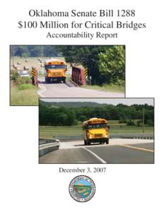 Oklahoma Senate Bill 1288 $100 Million for Critical Bridges Accountability Report December 3, 2007