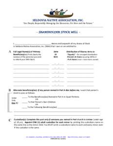 SELDOVIA NATIVE ASSOCIATION, INC. “Our People, Responsibly Managing Our Resources, For Now and the Future.” • SHAREHOLDER STOCK WILL •  I, ________________________________, devise and bequeath all my shares of St