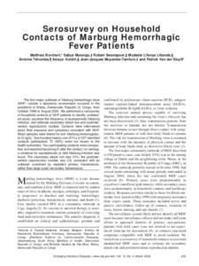 Serosurvey on Household Contacts of Marburg Hemorrhagic Fever Patients Matthias Borchert,* Sabue Mulangu,† Robert Swanepoel,‡ Modeste Lifenya Libande,§ Antoine Tshomba,¶ Amayo Kulidri,§ Jean-Jacques Muyembe-Tamfum