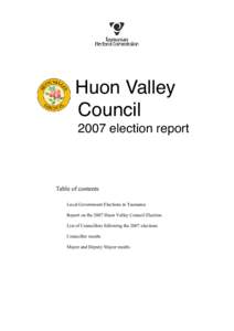 Huon Valley Council 2007 election report Table of contents •