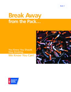 Book 1  Break Away from the Pack…  You Know You Should