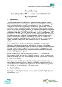 European network of legal experts in the non-discrimination field  Executive Summary Country Report Spain 2011 on measures to combat discrimination By Lorenzo Cachón 1.