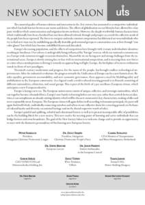 NEW SOCIETY SALON The essential quality of human relations and interaction in the 21st century has amounted to a competitive individualism which has built barriers between our wants and desires. The effects of globalizat