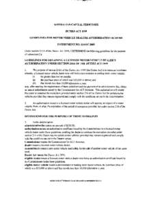 AUSTRALIAN CAPITAL TERRITORY DUTIES ACT 1999 GUIDELINES FOR MOTOR VEHICLE DEALERS AUTHORISATION SCHEME INSTRUMENT NO. 124 OF 2000 Under section 214A of the Duties Act 1999,1 DETERMINE the following guidelines for the pur