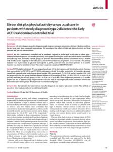 Articles  Diet or diet plus physical activity versus usual care in patients with newly diagnosed type 2 diabetes: the Early ACTID randomised controlled trial R C Andrews, A R Cooper, A A Montgomery, A J Norcross, T J Pet