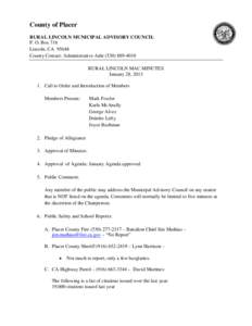 County of Placer RURAL LINCOLN MUNICIPAL ADVISORY COUNCIL P. O. Box 716 Lincoln, CA[removed]County Contact: Administrative Aide[removed]RURAL LINCOLN MAC MINUTES
