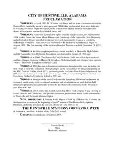 CITY OF HUNTSVILLLE, ALABAMA PROCLAMATION WHEREAS, in April 1950, Dr. Wernher von Braun and his team of scientists arrived in Huntsville to launch the nation’s space program. While their professional lives were dedicat