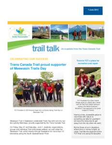 7 June[removed]CELEBRATING OUR SUCCESS Trans Canada Trail proud supporter of Meewasin Trails Day