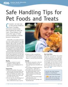 Consumer Health Information www.fda.gov/consumer Safe Handling Tips for Pet Foods and Treats C